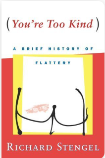 (You re Too Kind): A Brief History of Flattery Fashion