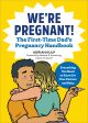 We re Pregnant! The First Time Dad s Pregnancy Handbook For Cheap