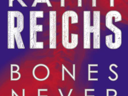 Bones Never Lie (Temperance Brennan #17) Sale