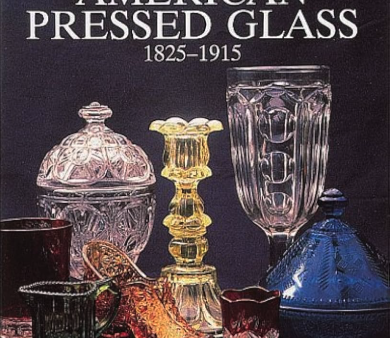 Collector s Guide to American Pressed Glass 1825-1915 Online Hot Sale