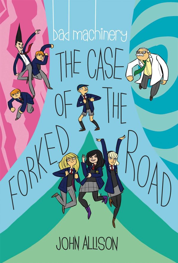 Bad Machinery Vol. 7: The Case of the Forked Road Supply