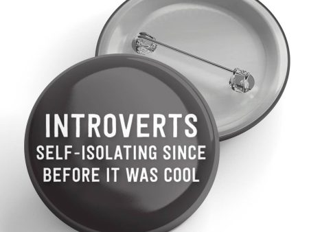 Black River Letterpress & Paper Co. - Introverts Self-Isolating Since Before It Was Cool Button Cheap