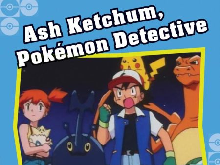 Ash Ketchum, Pokémon Detective (Pokémon Classic Chapter Book #10) Online now