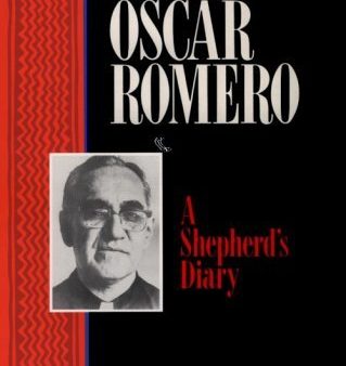 Archbishop Oscar Romero: A Shepherd s Diary Supply