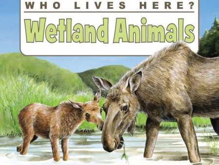 Who Lives Here? Wetland Animals Sale