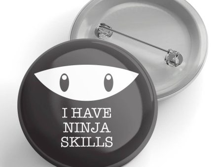 Black River Letterpress & Paper Co. - I Have Ninja Skills Button Cheap