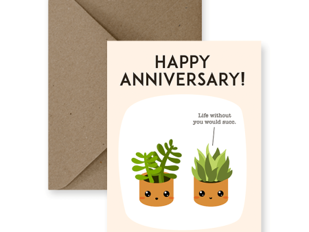 Happy Anniversary, Life Without You Would Succ Greeting Card Sale