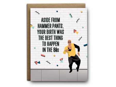 I ll Know It When I See It - Aside from hammer pants birthday greeting card on Sale