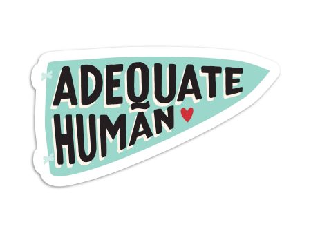 I ll Know It When I See It - Adequate human vinyl sticker Online now