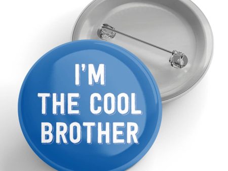 Black River Letterpress & Paper Co. - I m The Cool Brother Button on Sale