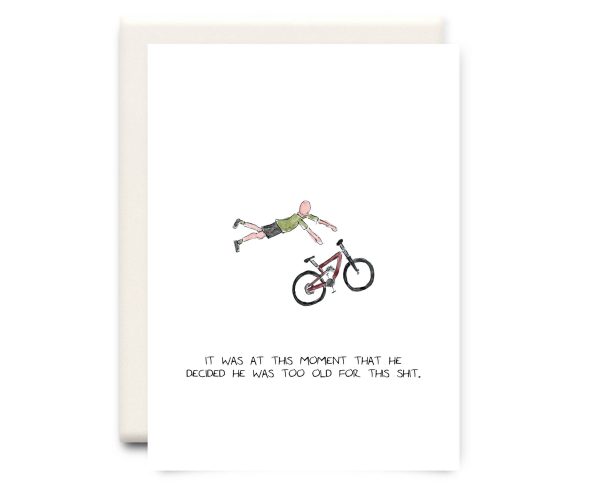 Inkwell Cards - Too Old For This Shit - Everyday Greeting Card For Cheap