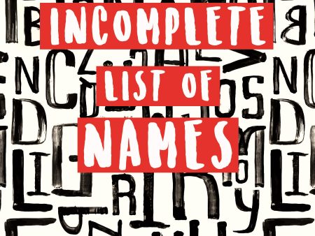 An Incomplete List of Names Discount