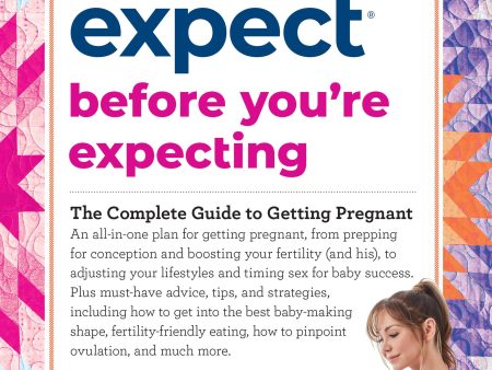 What to Expect Before You re Expecting(5th Edition) Discount