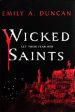 Wicked Saints (Something Dark and Holy #1) Discount